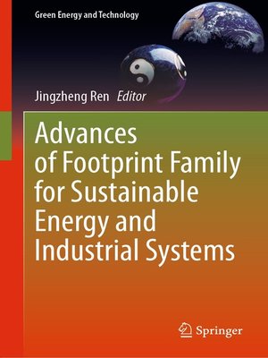 cover image of Advances of Footprint Family for Sustainable Energy and Industrial Systems